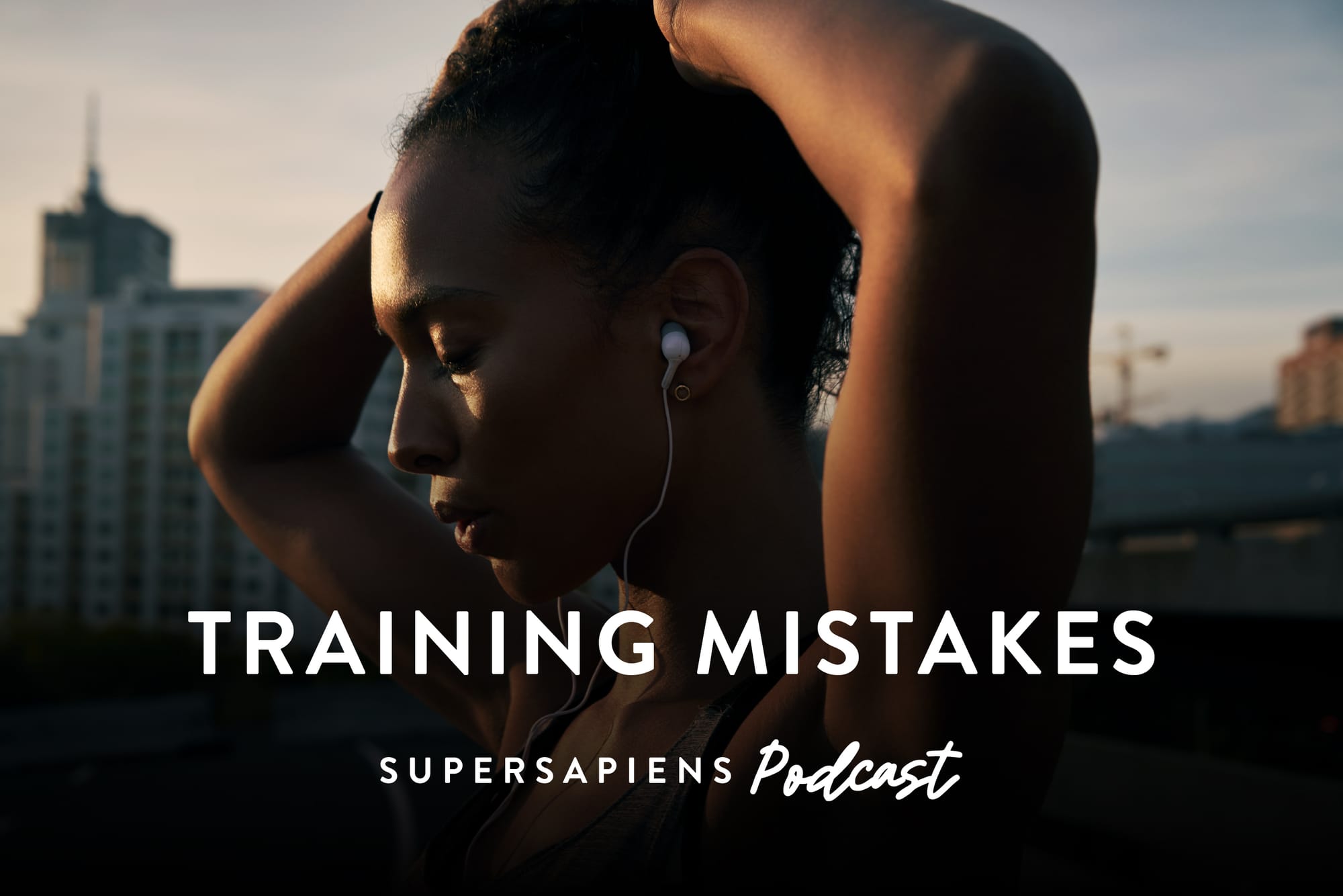 Supersapiens Training Mistakes